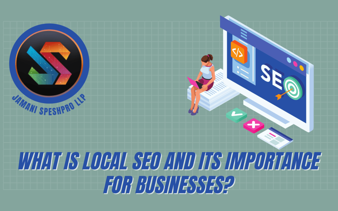 What is Local SEO Services ? and its importance for businesses